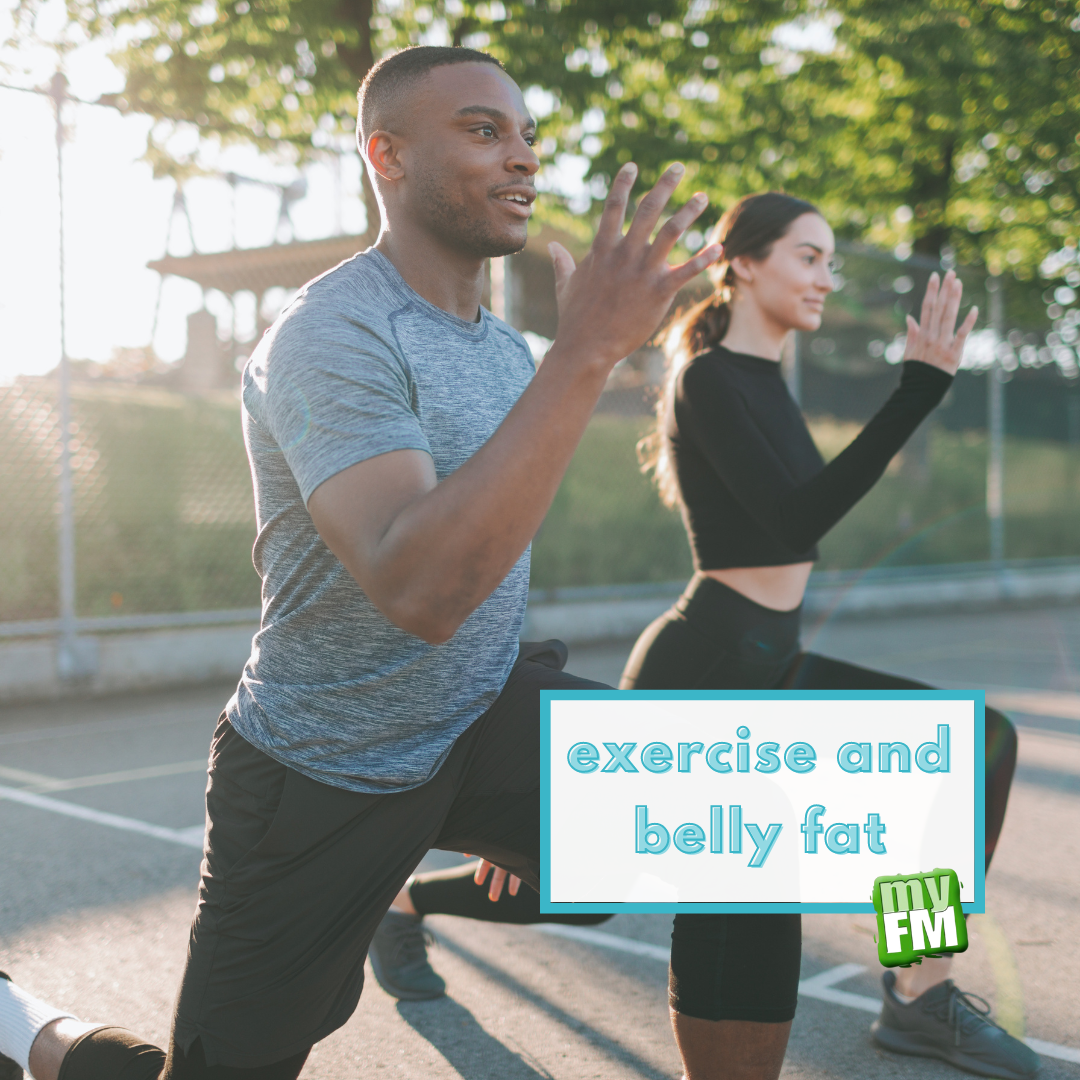 myFM: Can you exercise away your belly fat?