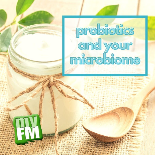 Myfm Probiotics And Your Microbiome Sprout Right