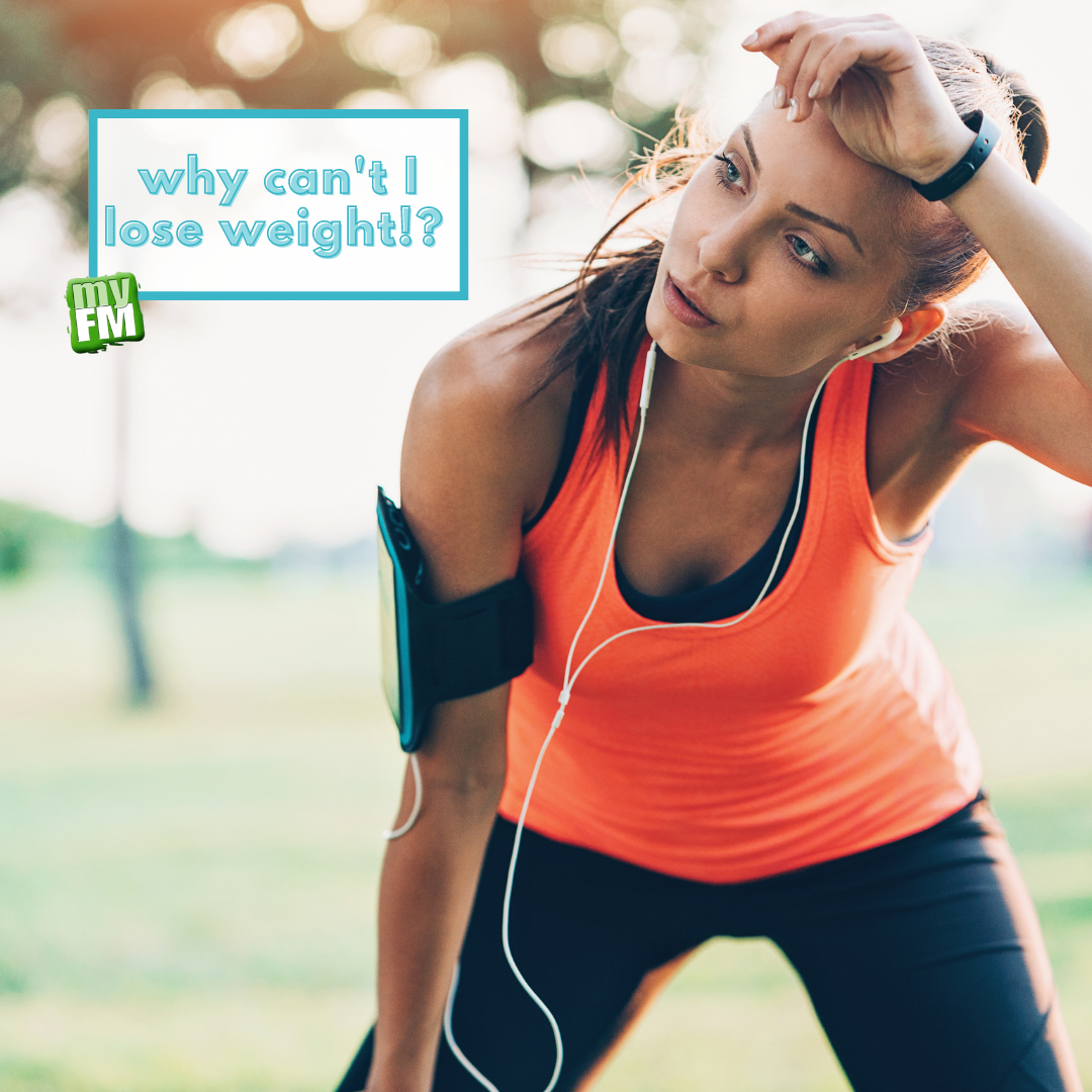 myFM: Why can't I lose weight?