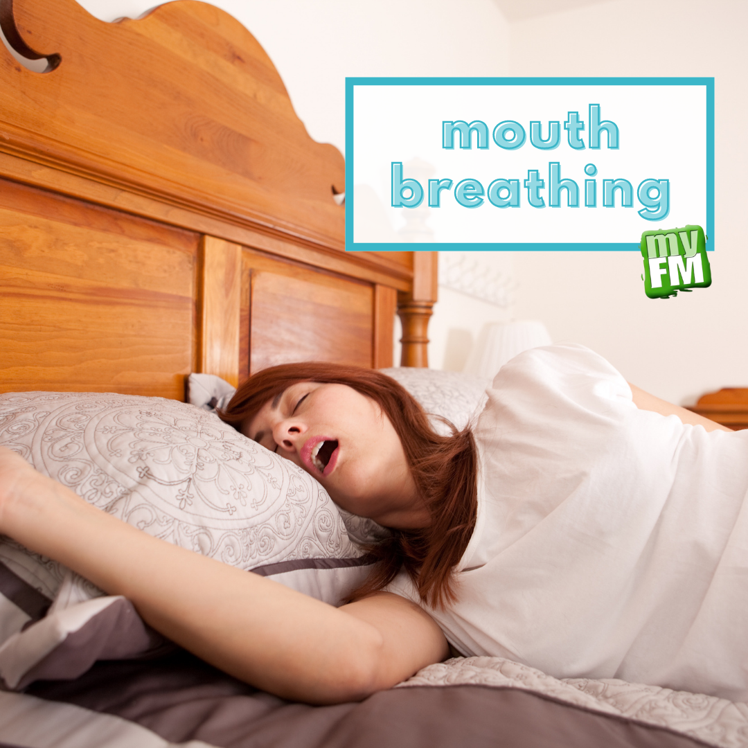 myFM: Mouth Breathing